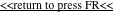 <<return to press FR<<