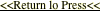 <<Return lo Press<<